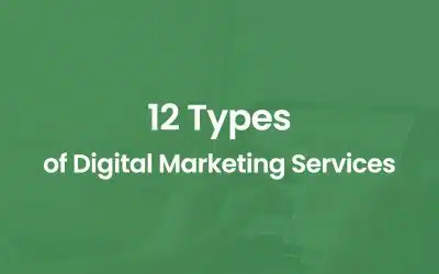 12 Types of Digital Marketing Services