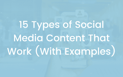 15 Types of Social Media Content That Work (With Examples)