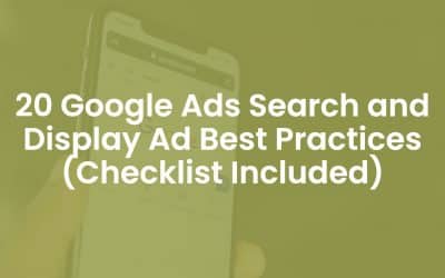 20 Google Ads Search and Display Ad Best Practices (Checklist Included)