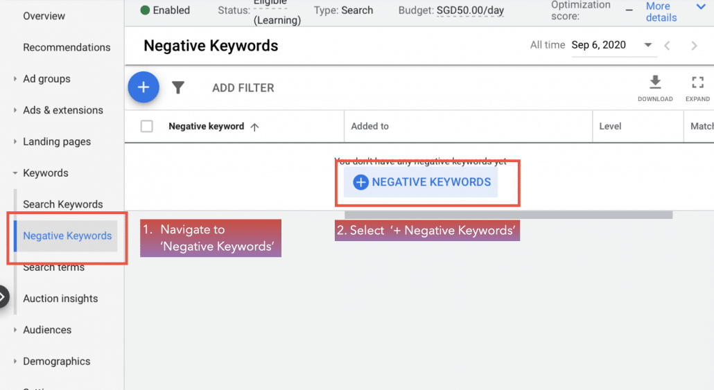 Navigate to ‘Negative Keywords’ and select ‘+ Negative Keywords’.