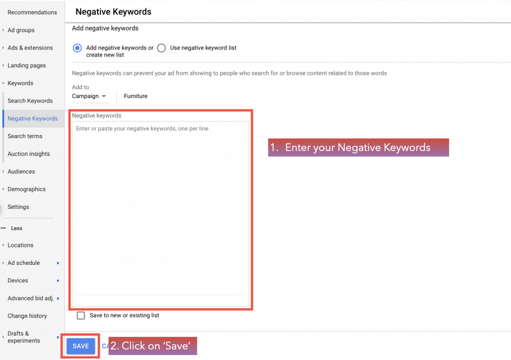 Enter your Negative Keywords and click on ‘Save’.