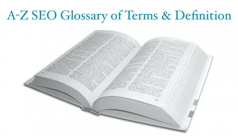 A-Z SEO Glossary of Terms and Definition