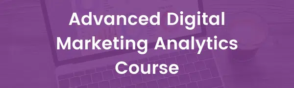 Advanced Digital Marketing Analytics Course Cover Image