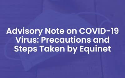 Advisory Note on COVID-19 Virus: Precautions and Steps Taken by Equinet