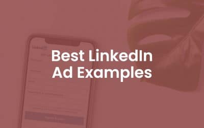 130+ Best LinkedIn Ad Examples