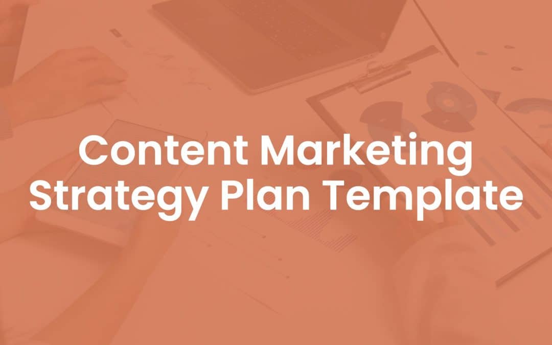 Content Marketing Strategy Plan Template