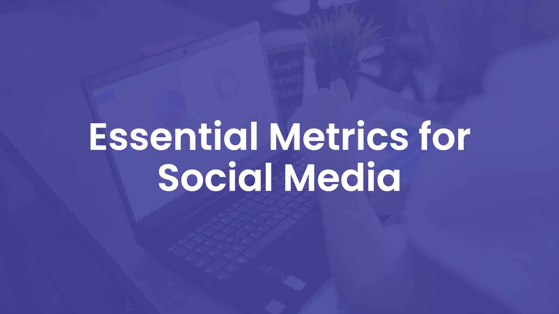 Essential Metrics for Social Media cover