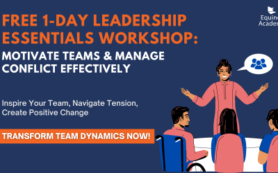 Free 1-Day Leadership Essentials Workshop: Motivate Teams & Manage Conflict Effectively