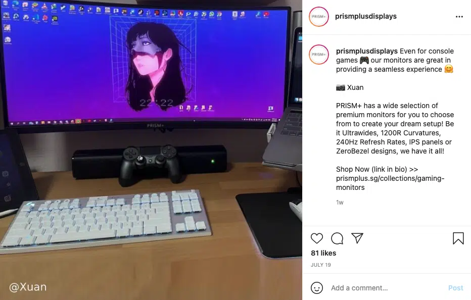 PRISM+ features everyday set-ups their customers have, encouraging more people to post their PRISM+ set-up in hopes of being featured, while simultaneously making the brand appear approachable and friendly.