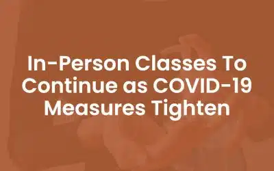 In-person Classes to Continue as COVID-19 Measures Tighten