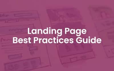 40+ Landing Page Best Practices Guide