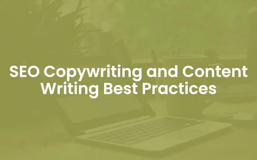 10 SEO Copywriting and Content Writing Best Practices