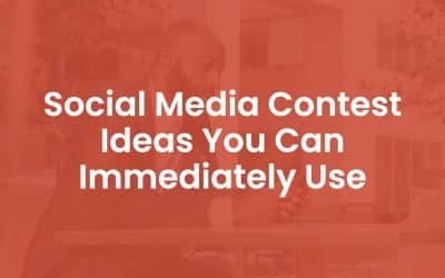 9 Social Media Contest Ideas You Can Immediately Use