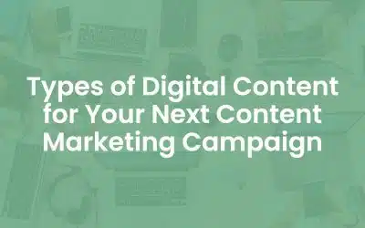 120 Types of Digital Content for Your Next Content Marketing Campaign