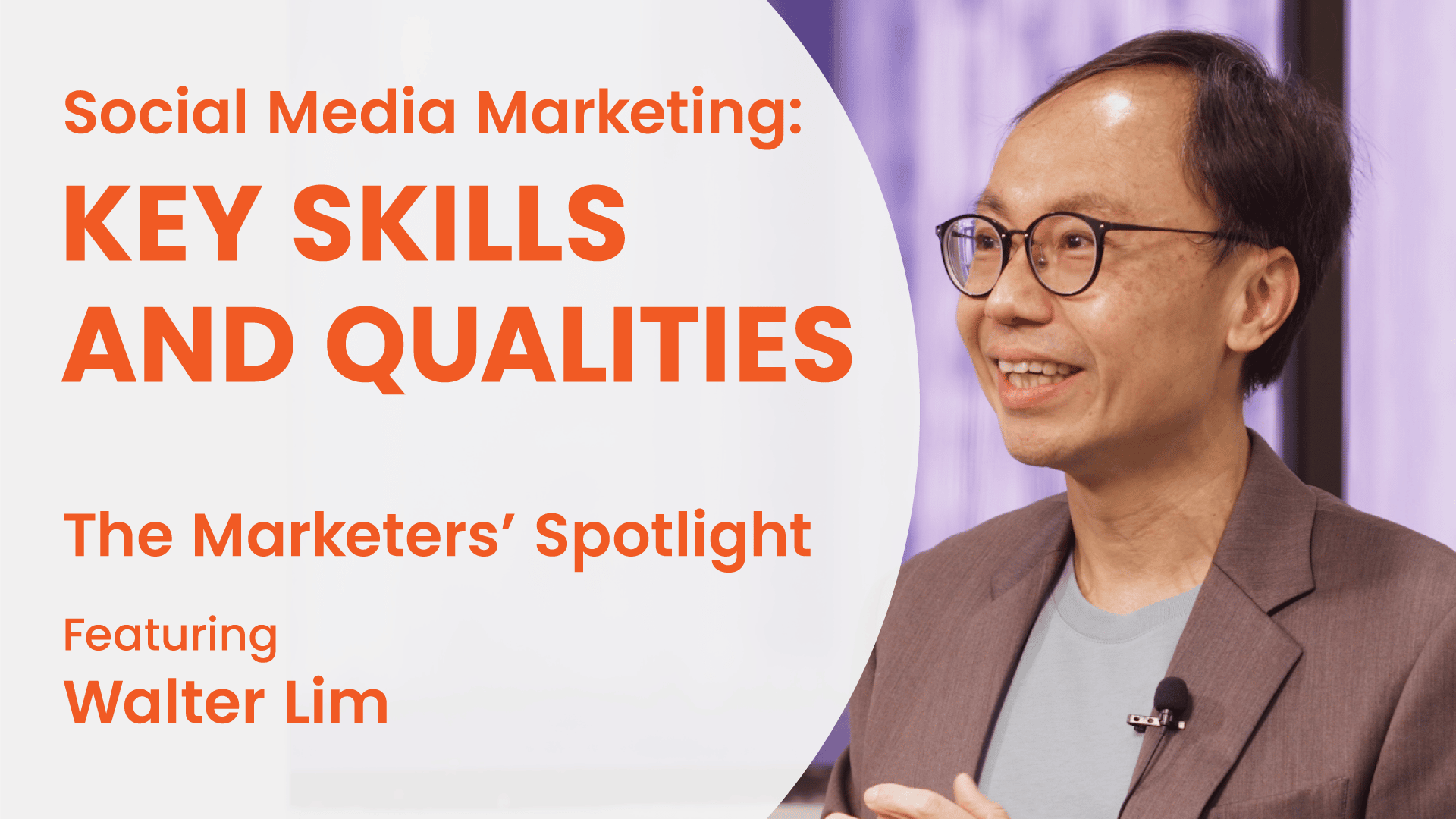 The Marketer's Spotlight - Walter Lim