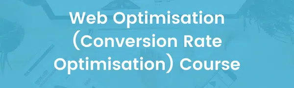 Web Optimisation (Conversion Rate Optimisation) Course Cover Image