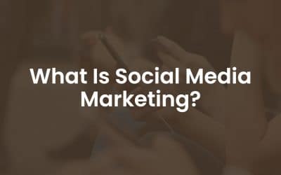 What is Social Media Marketing?