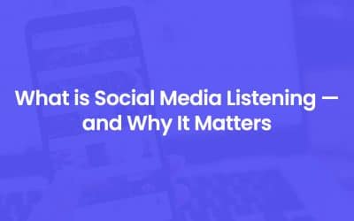 What is Social Media Listening — and Why It Matters