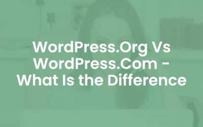 WordPress.Org Vs WordPress.Com – What is The Difference