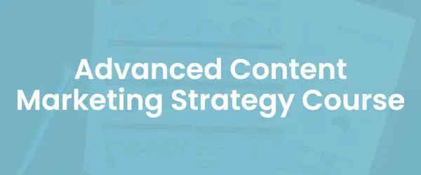 Advanced content marketing strategy course cover