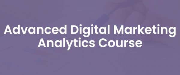 Advanced digital marketing analytics course cover